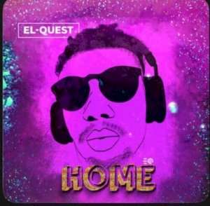 Official Music Video: EL-Quest  –  “Home”