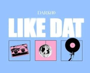 Darkoo  Like Dat Lyrics