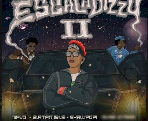 MAVO x Zlatan x Shallipopi Bring Escaladizzy II  And a Surprise Feature