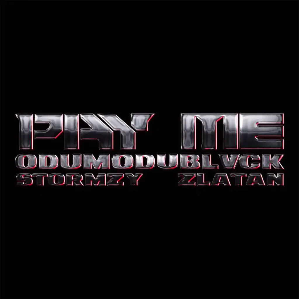 ODUMODUBLVCK – PAY ME ft. Stormzy & Zlatan