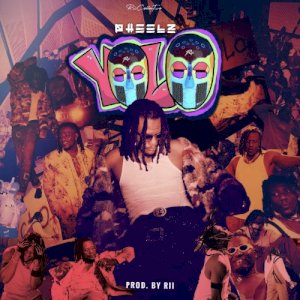 Pheelz Releases Powerful New Single Yolo