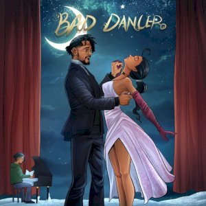 Johnny Drille – Bad Dancer Lyrics (+ Performance Video)