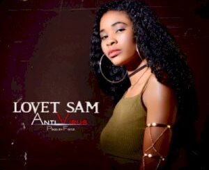 VIDEO+AUDIO: Lovet Sam – ANTIVIRUS