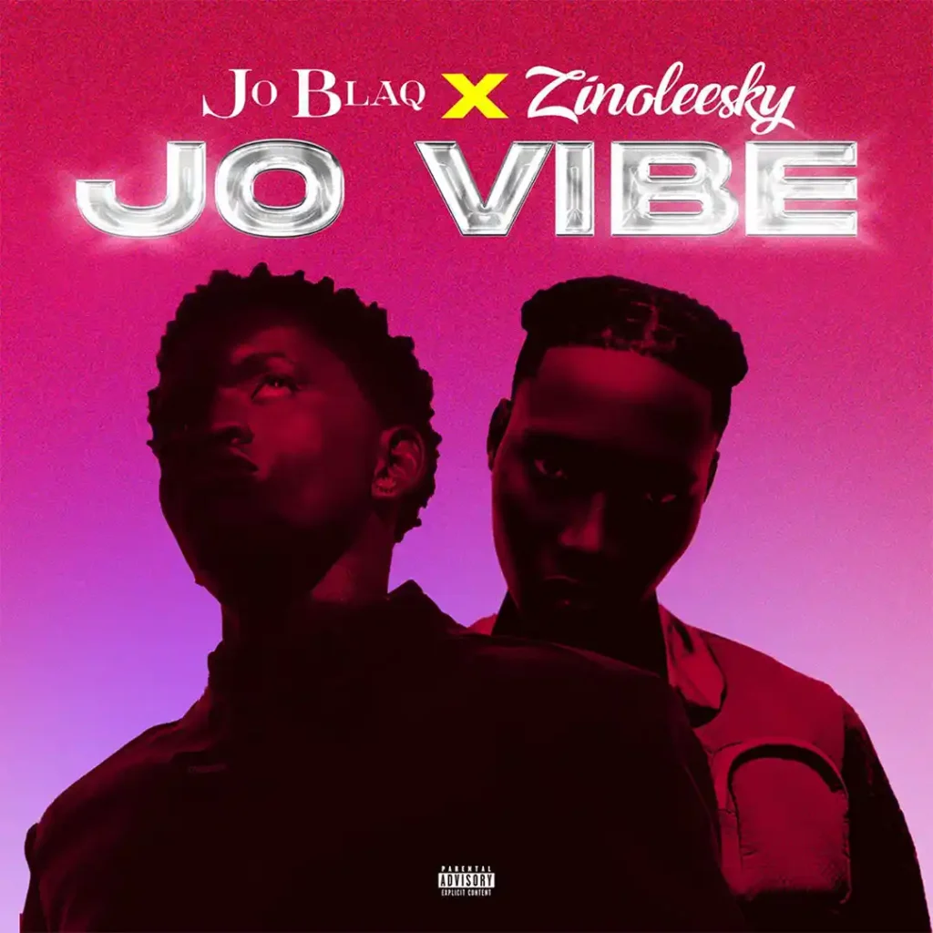 JoBlaq – Jo Vibe (Remix) Ft. Zinoleesky