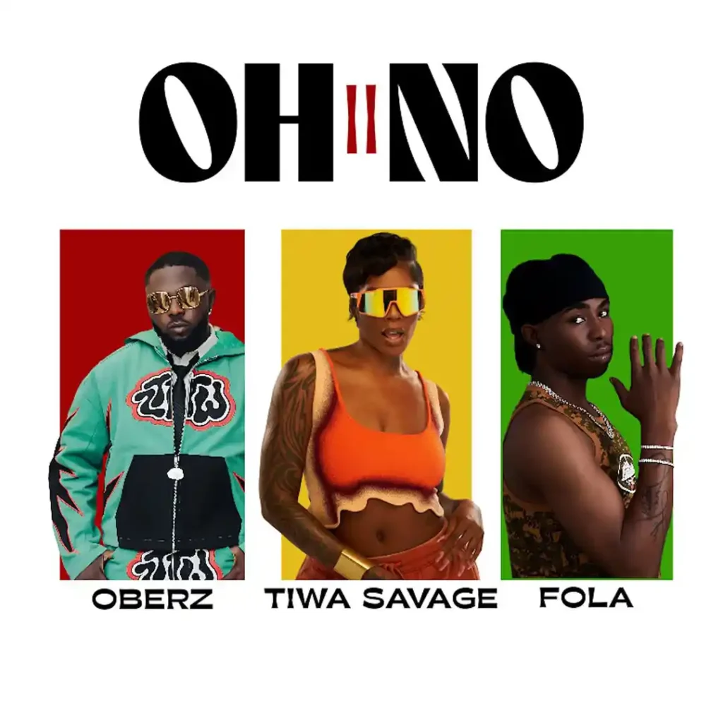 Oberz – Oh No II Ft. FOLA & Tiwa Savage