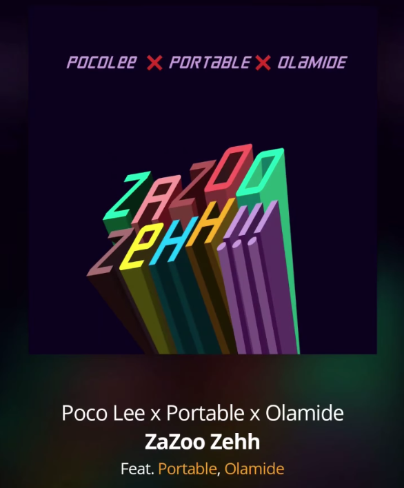 Portable – Zazu Zeh Ft. Olamide, Poco Lee