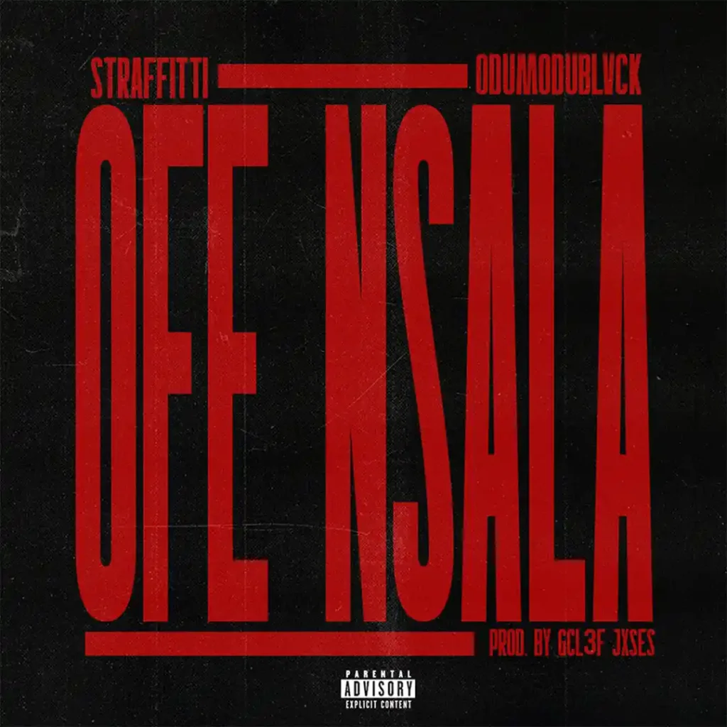 Straffitti – OFE NSALA Ft. ODUMODUBLVCK