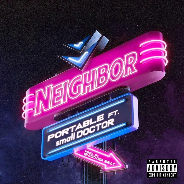 Portable – Neighbor ft small Doctor