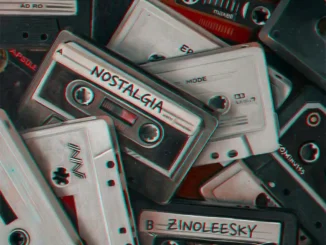 Zinoleesky – Nostalgia