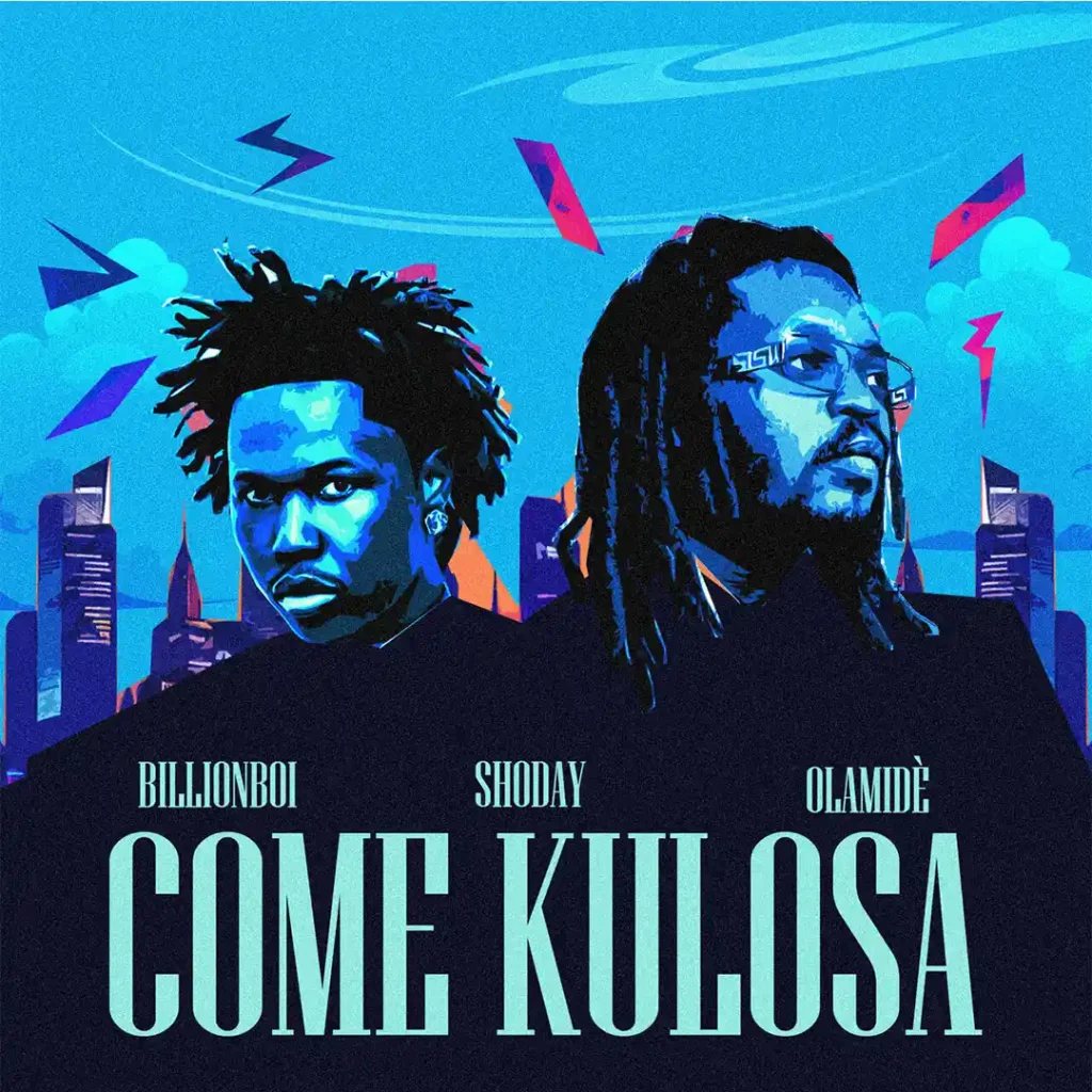 Billionboi – Come Kulosa Ft. Shoday & Olamide