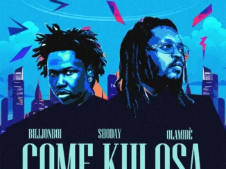 Billionboi – Come Kulosa Ft. Shoday & Olamide