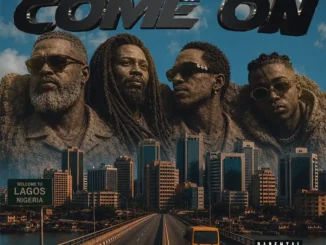 Larry Gaaga – Come On Ft. Olamide, Mavo & Kidd Carder
