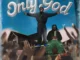 Victor AD – Only God Ft. Timaya
