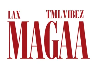L.A.X – MAGAA Ft. Tml Vibez