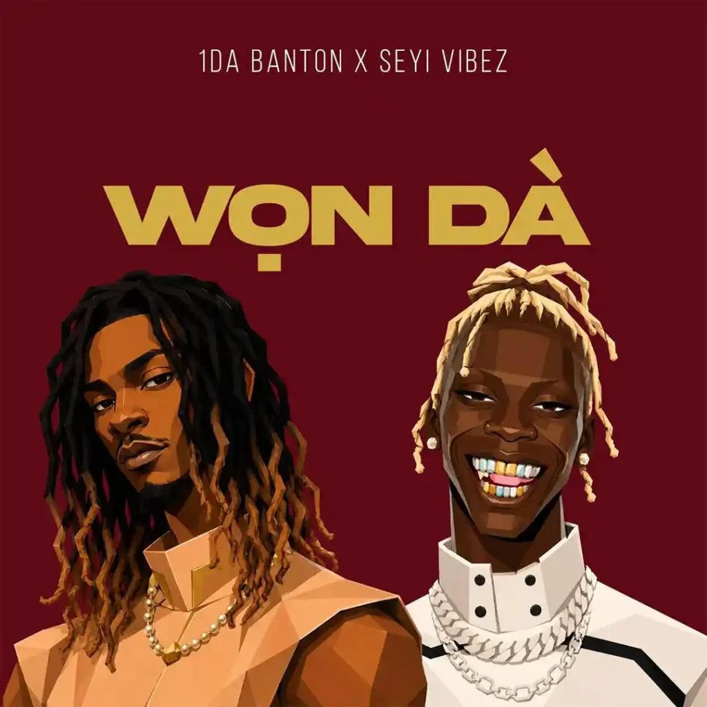 1da Banton –  WON DA ft. Seyi Vibez