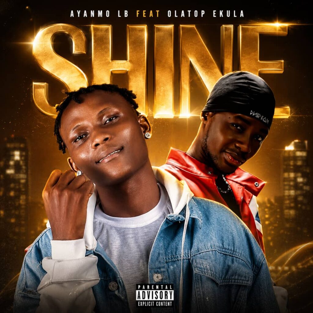 Ayanmo Lb  – shine ft olatop ekula