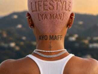Ayo Maff – Lifestyle (Ya Man)