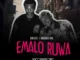 Bolisco – Emalo Ruwa Ft. Bhadboi OML