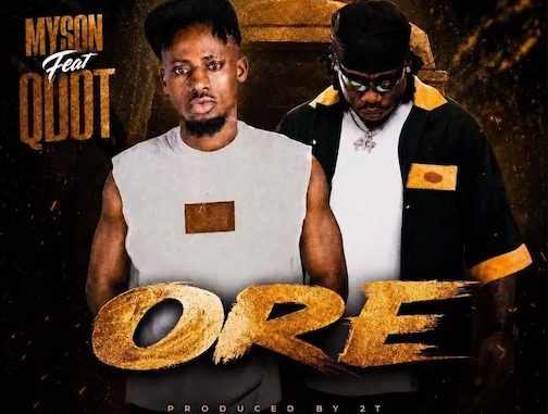 Myson – Ore Ft. Qdot