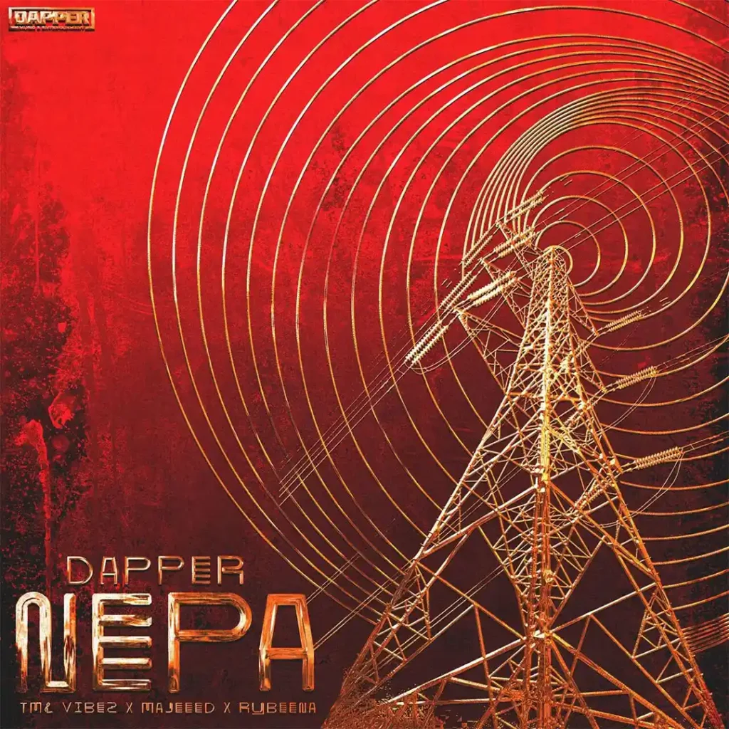 Dapper –  NEPA ft. Majeeed, Tml Vibez & Rybeena