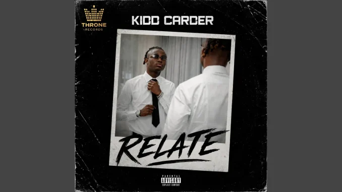 Kidd Carder – Relate