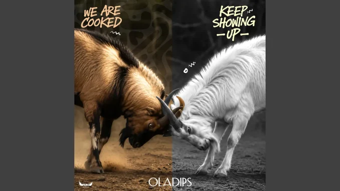 Oladips – We Are Cooked