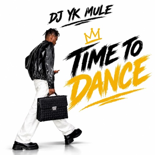 DJ YK Mule – Time To Dance